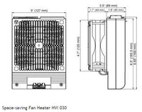 Black on white technical drawing of a space-saving fan heater HVI 030 with dimensions labeled.